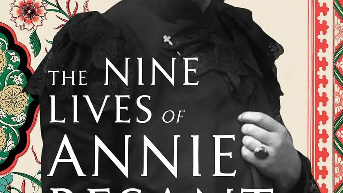 Biography highlights Annie Besant’s transformations and role in India’s Home Rule movement