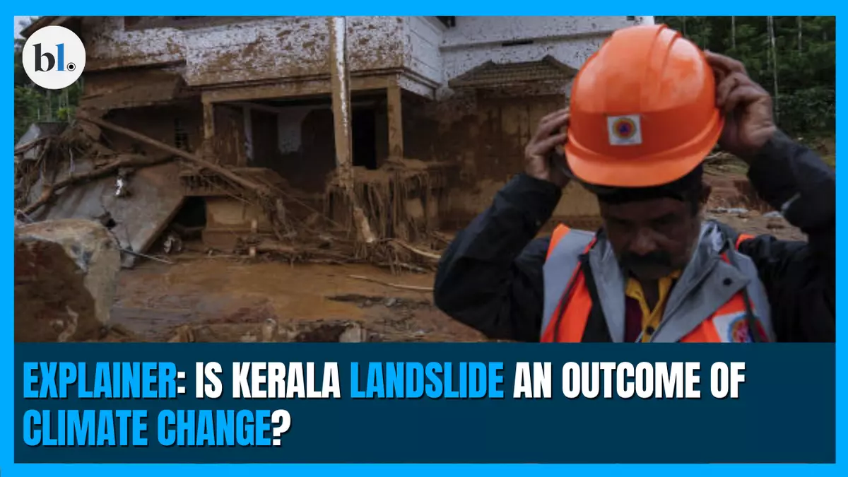 Explainer: Is Kerala landslide an outcome of climate change?