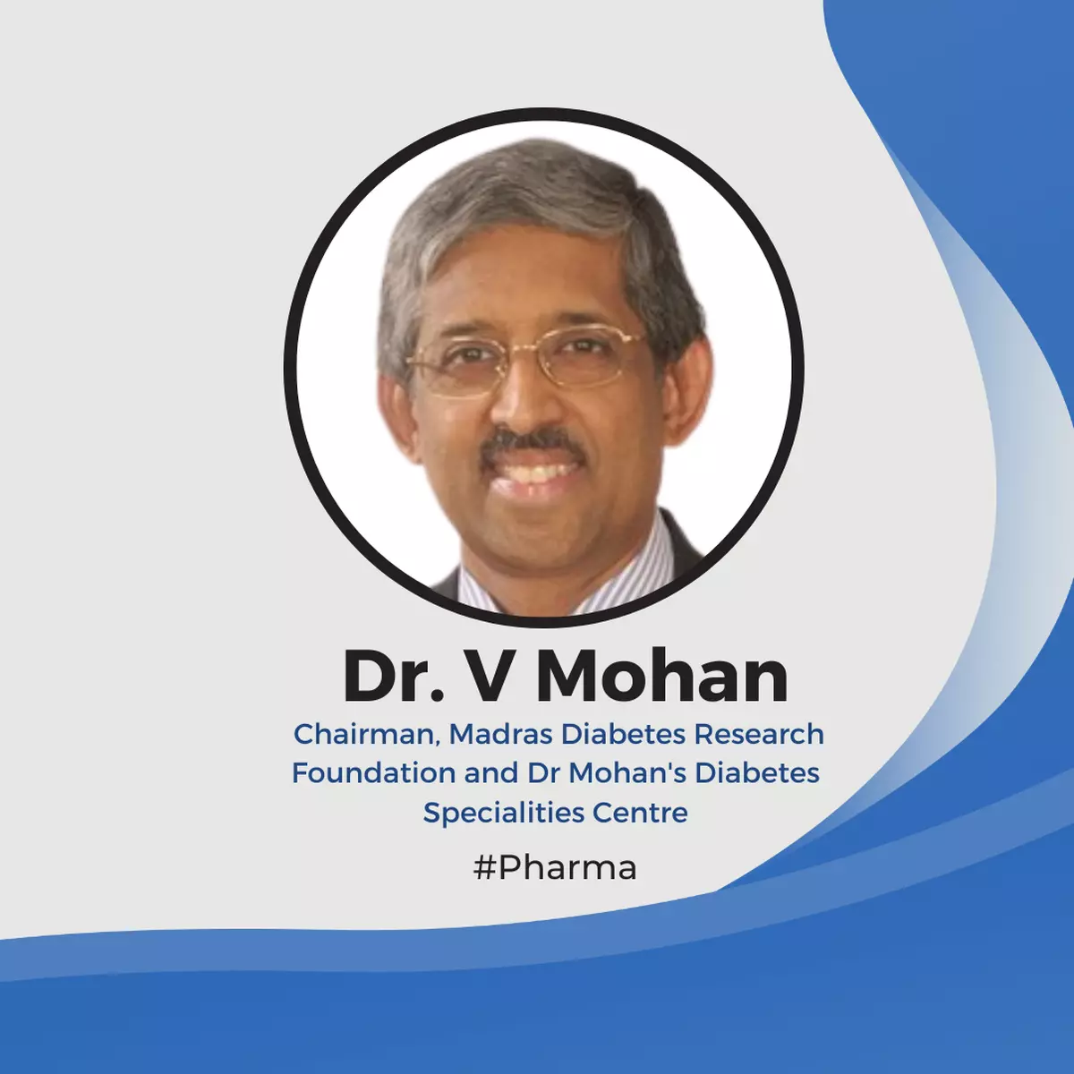 “Cost of complications, much more than the cost of treating diabetes itself; encourage insurance to start paying for medication”: Dr V Mohan