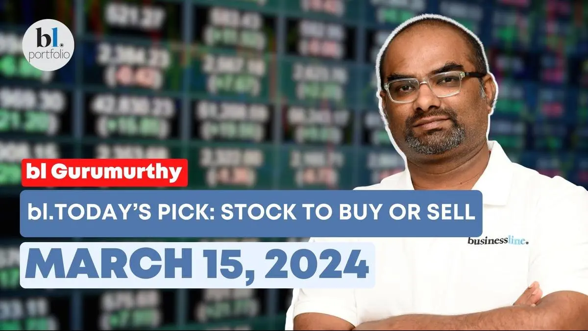 Today’s Stock Recommendation: 15th March 2024 Today’s Stock Recommendation: 15th March 2024