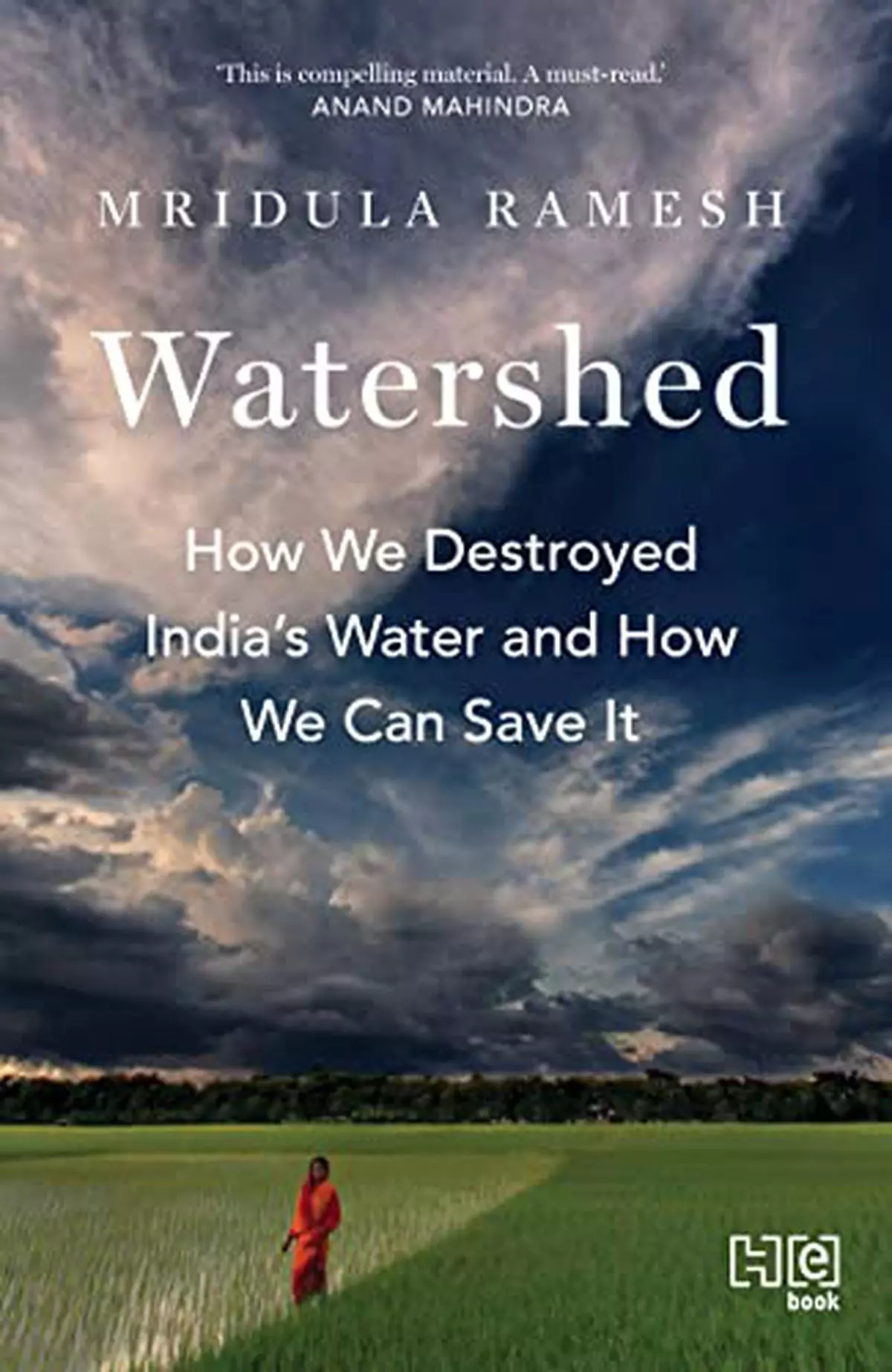 Watershed: How We Destroyed India's Water and How We Can Save It - The  Hindu BusinessLine